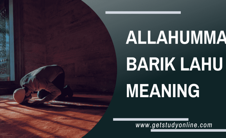 Allahumma Barik Lahu Meaning