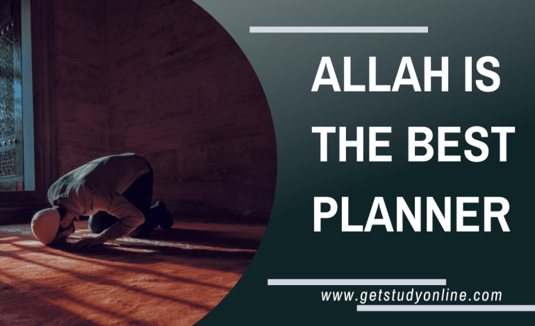 Allah is the best planner