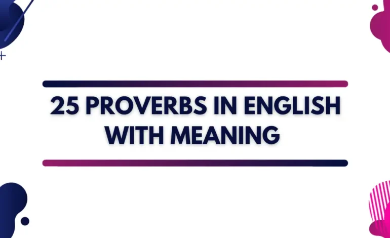 25 proverbs in English with meaning | English proverbs with bangla meaning