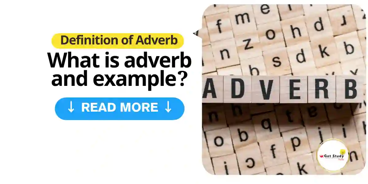 Definition of Adverb | What is adverb and example? What is an adverb example