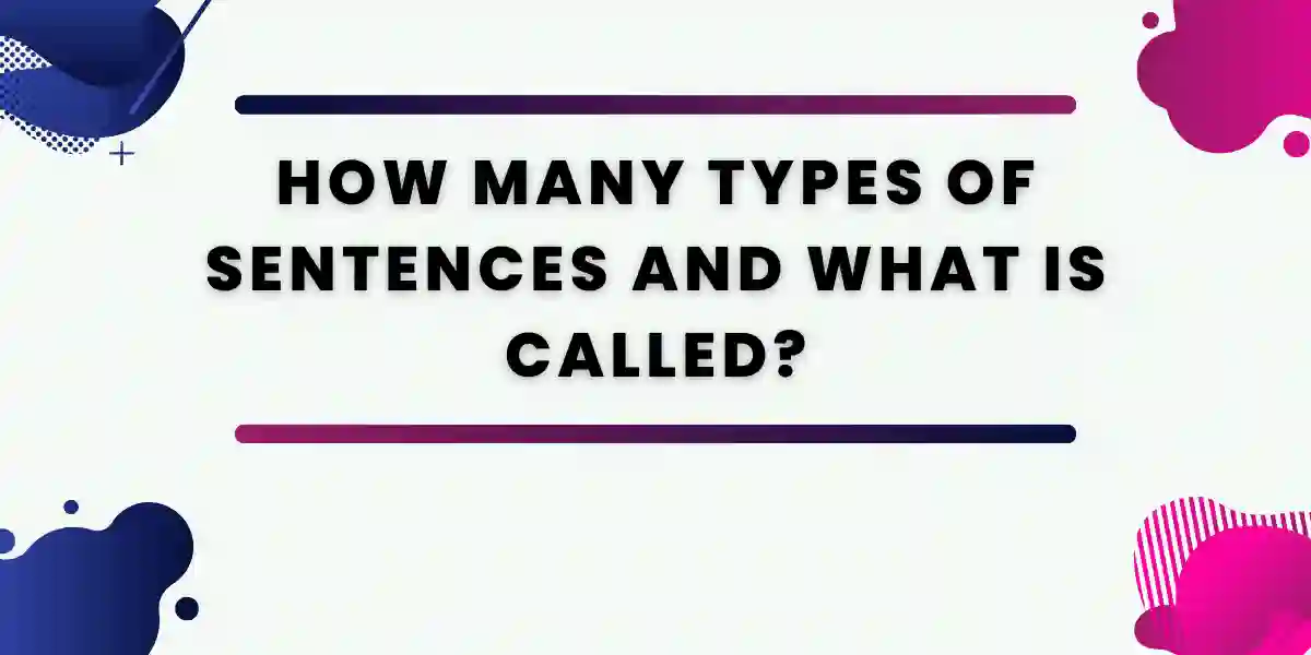 Sentence কাকে বলে কত প্রকার ও কি কি | How many types of sentences and what is called?