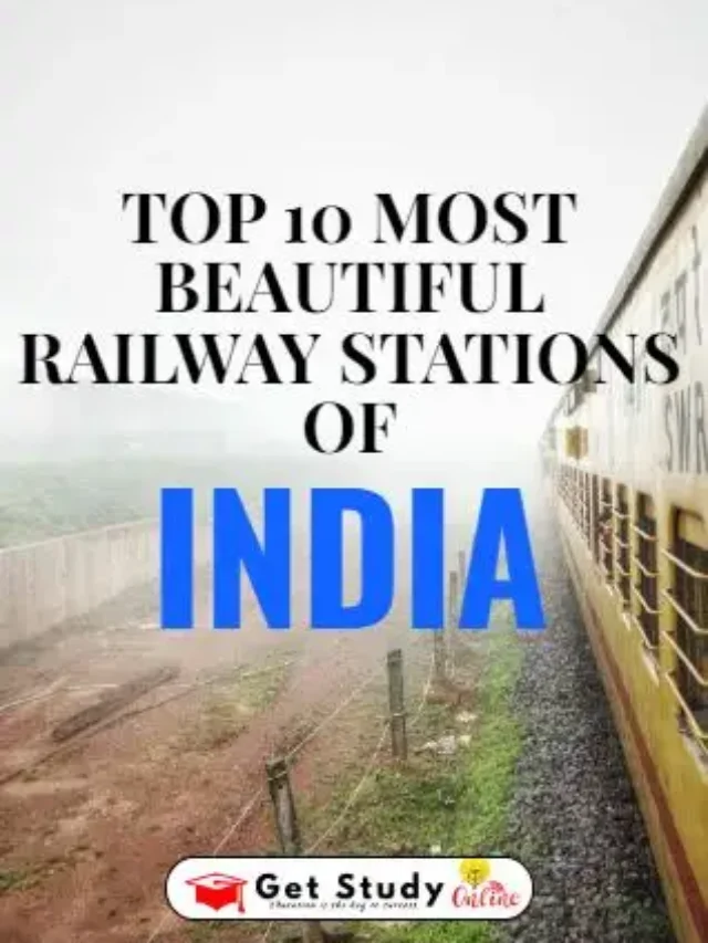 Top 10 Most Beautiful Railway Stations of India